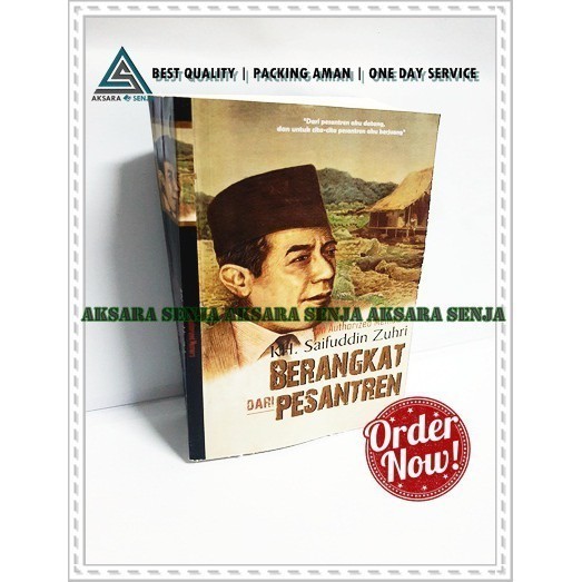 BERANGKAT DARI PESANTREN - KH. SAIFUDIN ZUHRI
