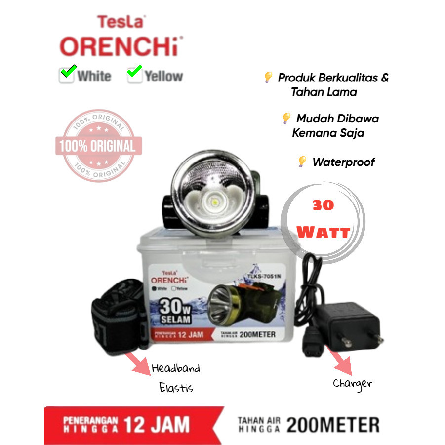 SENTER CAS KEPALA 30W TLKS 7051N SELAM PUTIH/KUNING TESLA ORENCHI WATERPROOF ORIGINAL