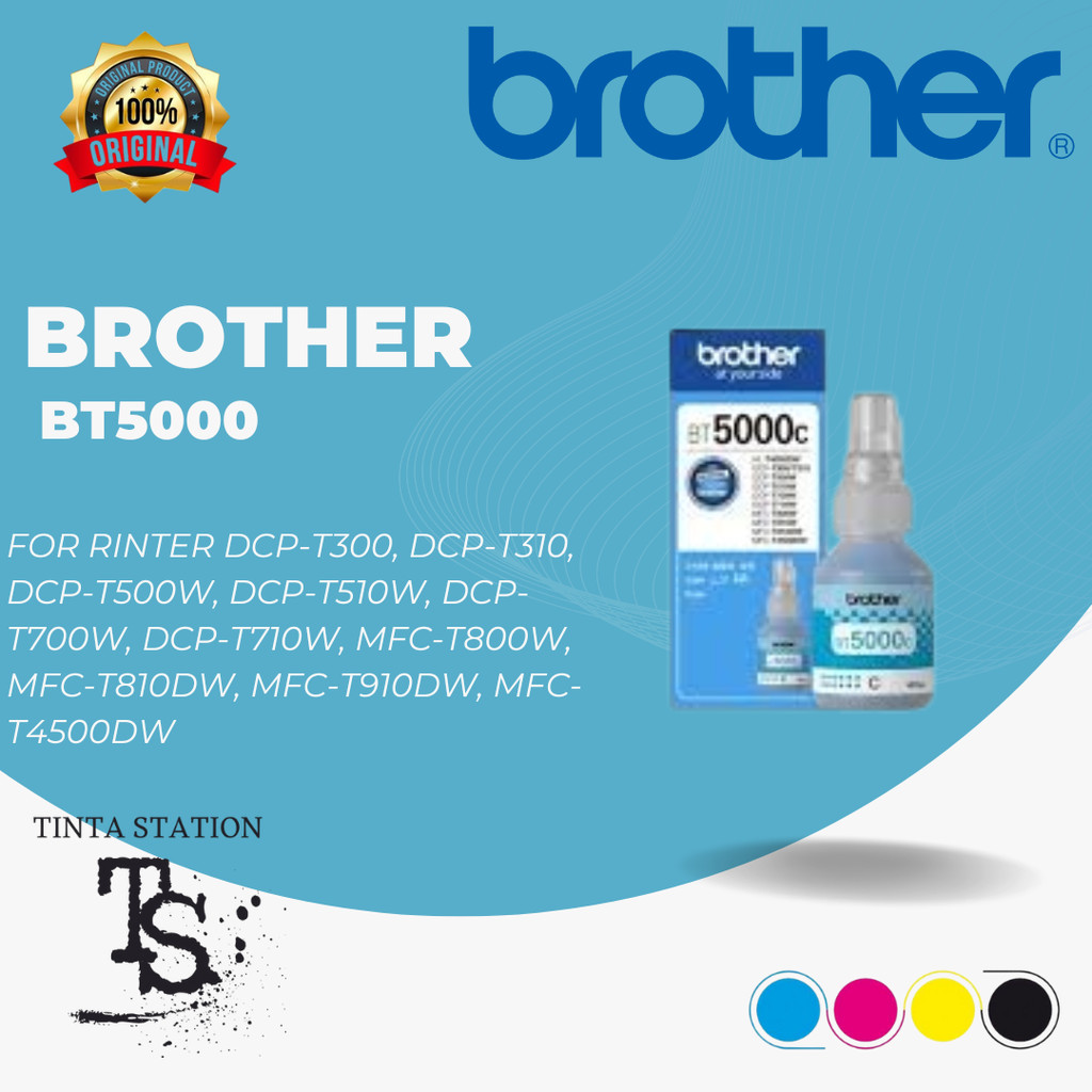TINTA BROTHER BT5000 CYAN ORIGINAL UNTUK PRINTER SERIES HL- T4000DW / DCP-T300 / DCP-T310 / DCP-T500