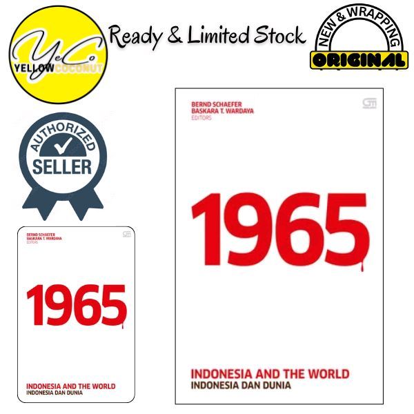 1965: Indonesia and the World, Indonesia dan Dunia (2025) by: Bernd Schaefer & Baskara T. Wardaya