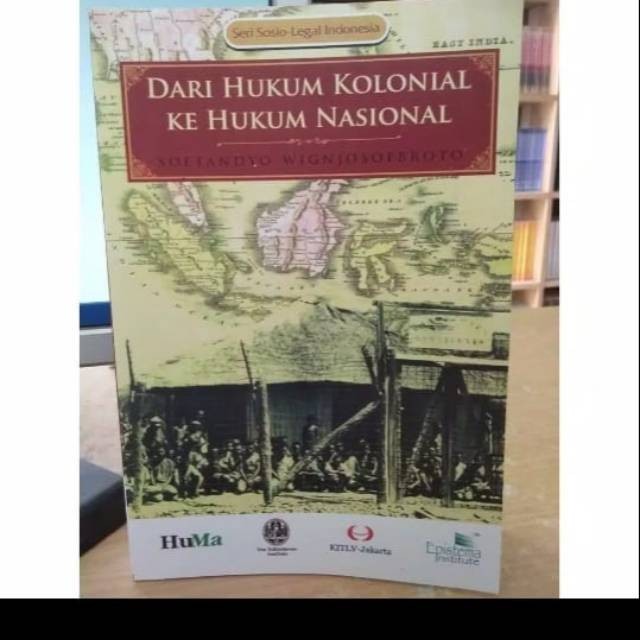 Dari hukum kolonial ke hukum nasional