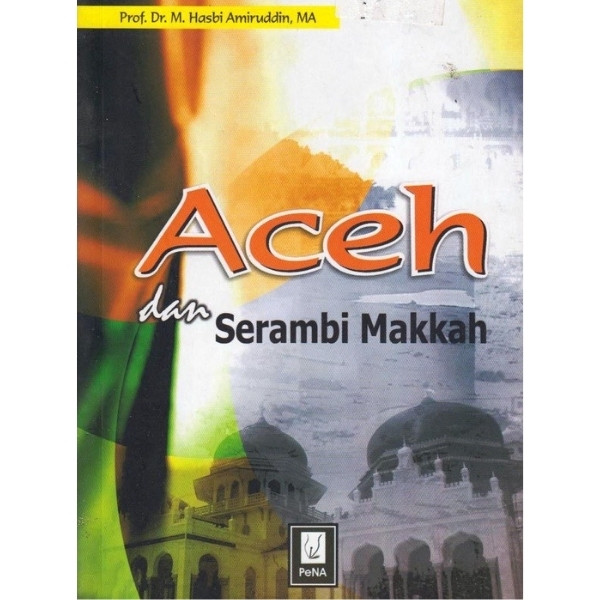 Buku Aceh dan Serambi Makkah