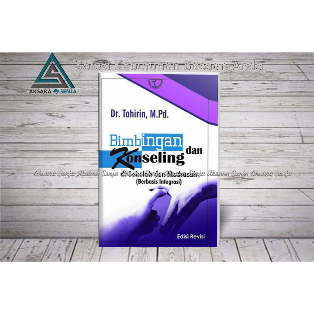 BIMBINGAN KONSELING DI SEKOLAH DAN MADRASAH - DR. TOHIRIN
