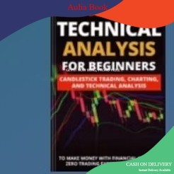 Technical Analysis for Beginners: Candlestick Trading, Charting, and Technical Analysis