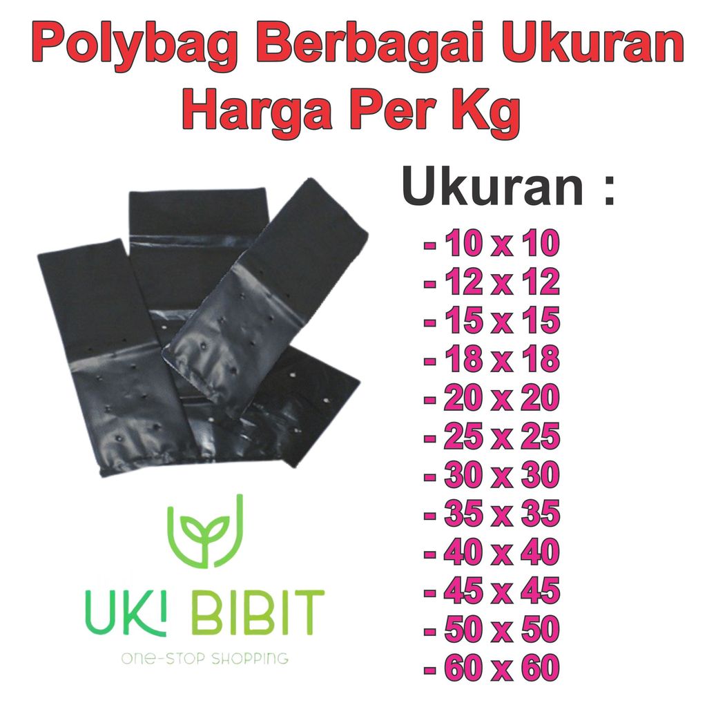 Polybag Plastik Tanaman ( Berbagai Macam Ukuran ) - Harga Per Kg -