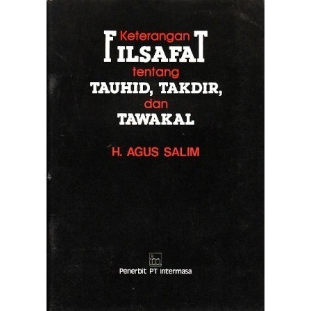 Keterangan Filsafat tentang Tauhid Takdir dan tawakal Agus Salim