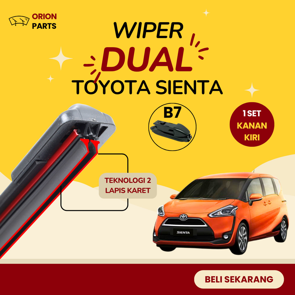 Wiper Dual 2 Lapis Karet Mobil Toyota Sienta Type B7 Model Frameles Blade Anti Baret 1 Set Kanan dan