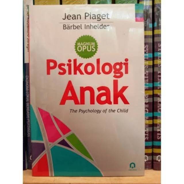 Psikologi anak - jean piaget