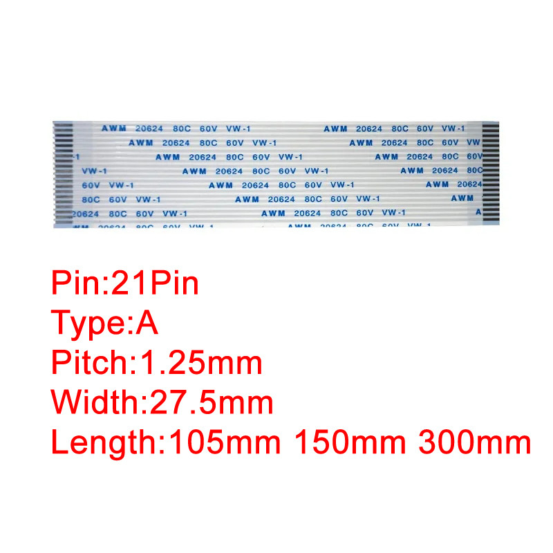 21Pin 125mm Pitch FFC FPC AWM 20624 80C 60V VW1 Type A B Flat Flexible Cable 105mm 150mm 300mm