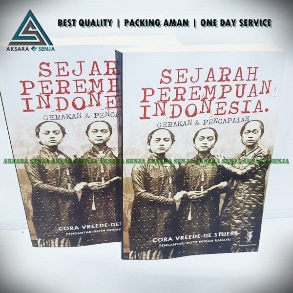 SEJARAH PEREMPUAN INDONESIA GERAKAN DAN PENCAPAIAN - CORA VREEDE