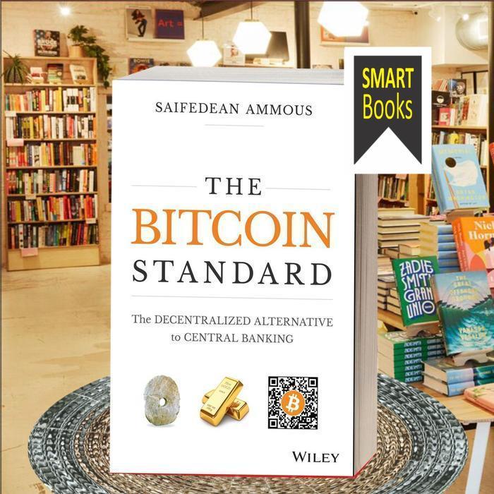 The Bitcoin Standard ..