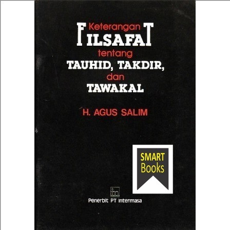 Keterangan Filsafat tentang Tauhid Takdir dan tawakal Agus Salim