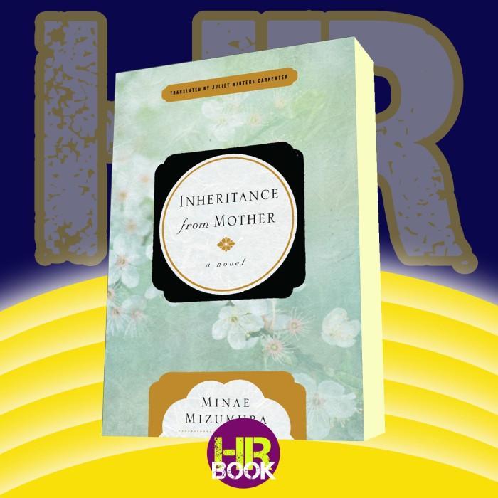 Buku Inheritance from Mother - Minae Mizumura