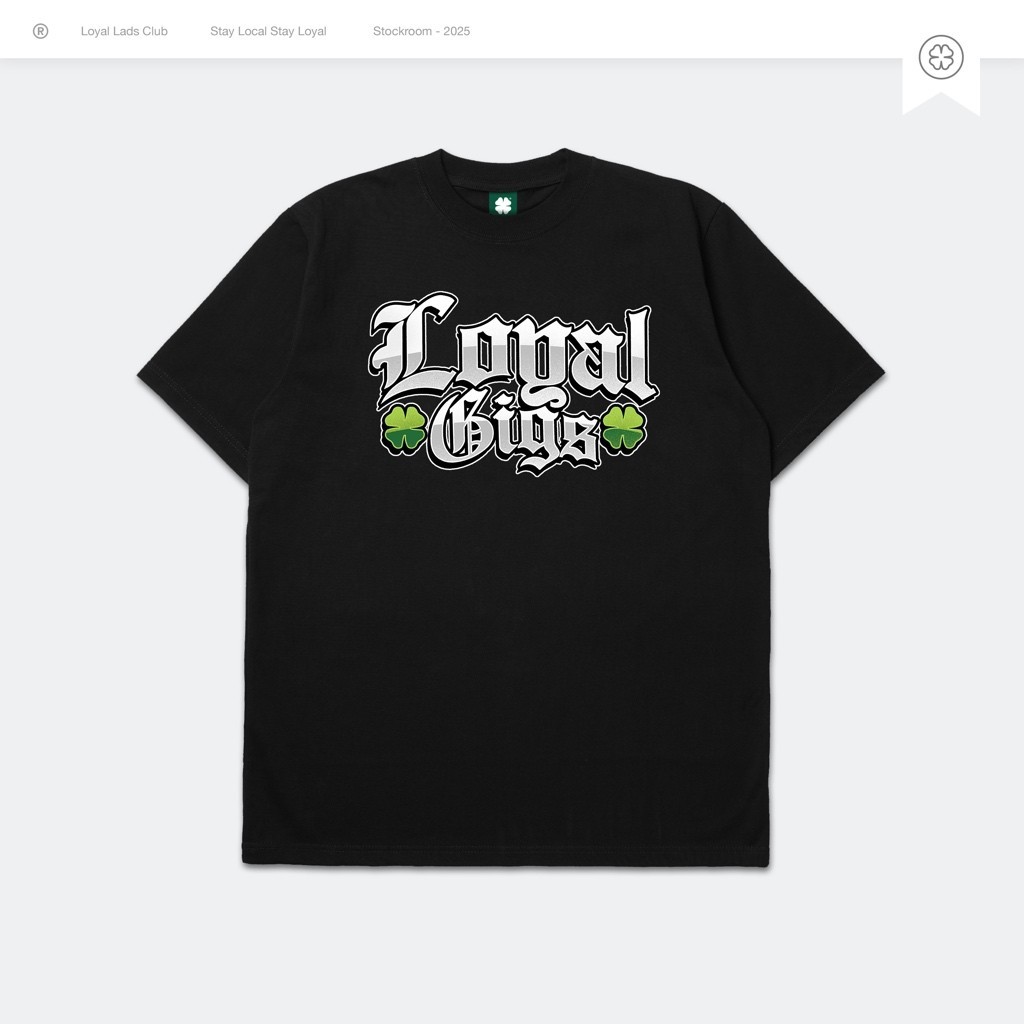 LOYAL LADS CLUB | Tshirt - Loyal Gigs Baju kaos
