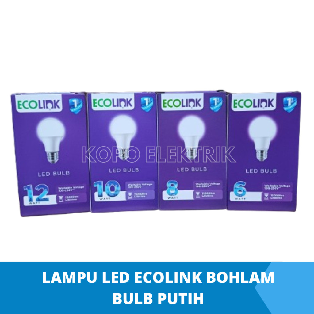 Ecolink Lampu Bohlam LED Bulb 4w 6w 8w 10w 12w 15w 19w Putih
