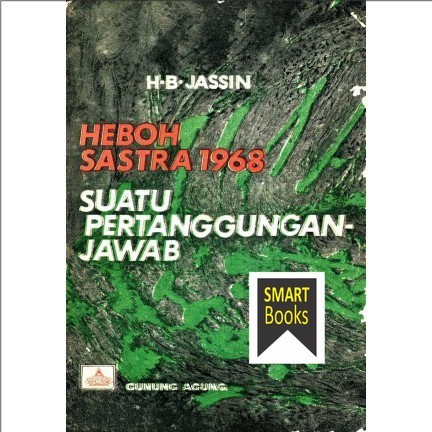 Heboh Sastra 1968 - Suatu Pertanggungan Jawab HB Jassin