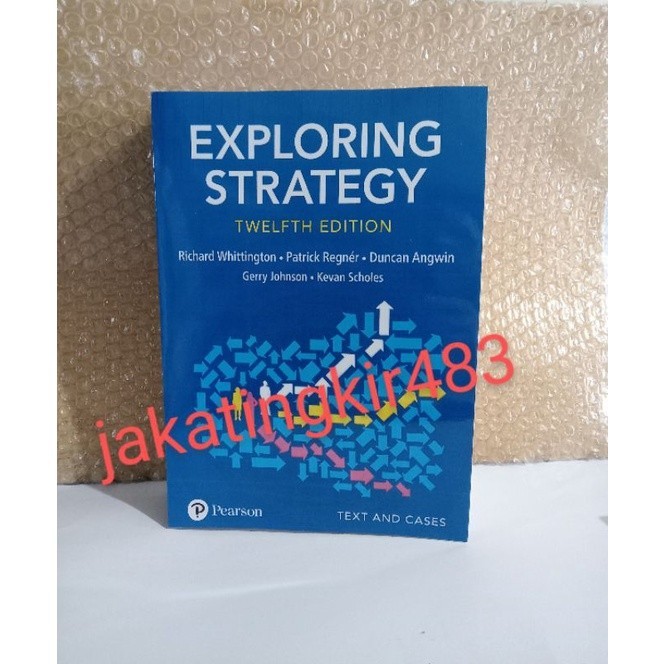 Exploring strategy : text and cases Kevan Scholes
