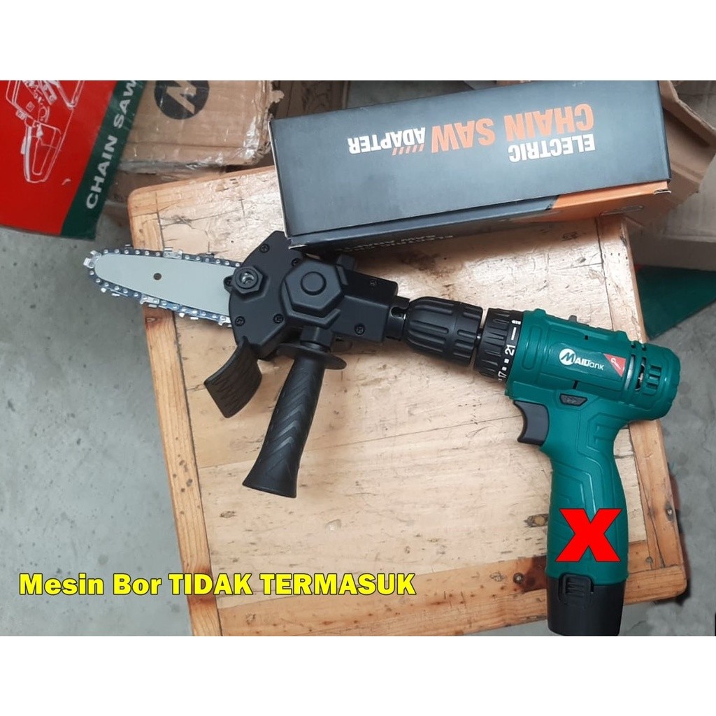 ADAPTER CHAINSAW UNTUK MESIN BOR – Electric Drill Chainsaw Attachment Pengubah Bor Jadi Gergaji Rant