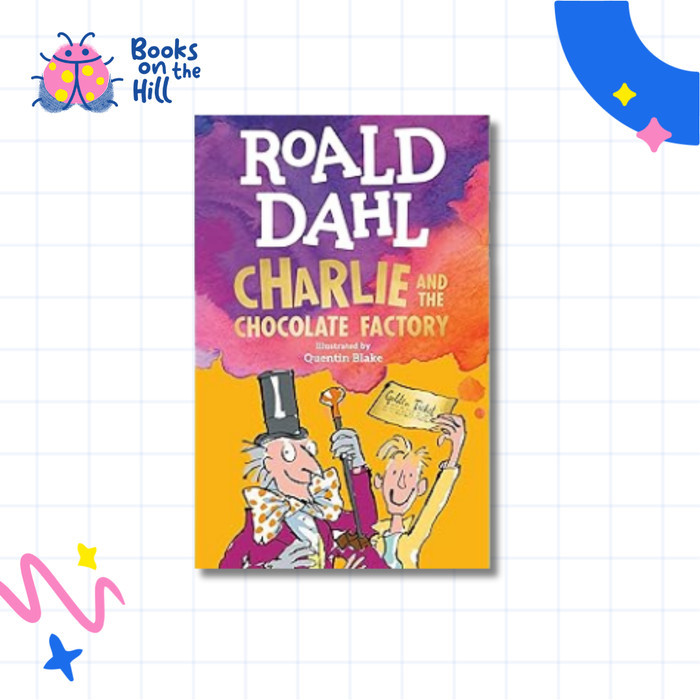 Roald Dahl - Charlie And The Chocolate Factory