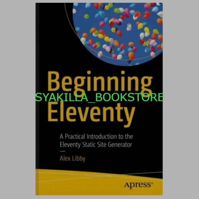 Buku Beginning Eleventy: A Practical Introduction to the Eleventy