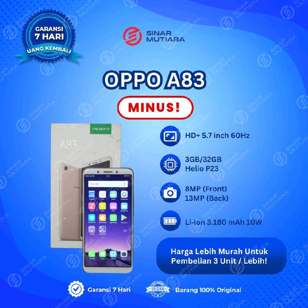 OPPO A83 3/32 GRADE C - MINUS HP SECOND ORIGINAL SINAR MUTIARA CELL