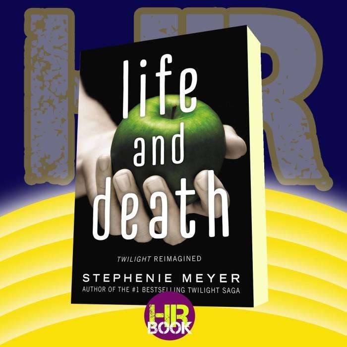 Buku Life and Death: Twilight Reimagined  (The Twilight Saga)