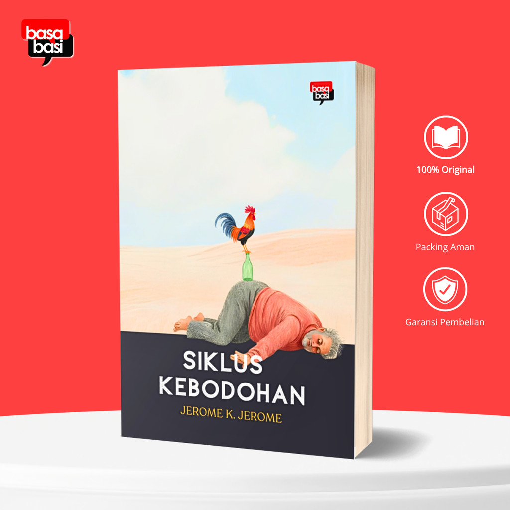 Basabasi - Buku Siklus Kebodohan (Cerpen) - Jerome K. Jerome - Basabasi