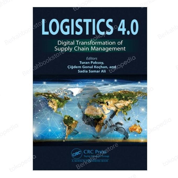 Buku Logistics 4.0 Digital Transformation of Supply Chain Management B