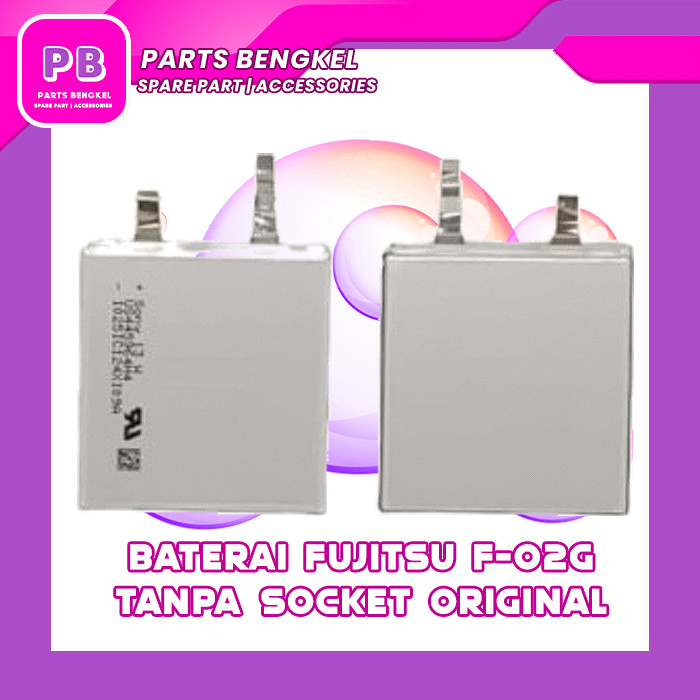 BATERAI FUJITSU F02G ORIGINAL TANPA SOCKET