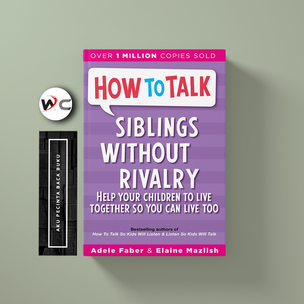 How To Talk Siblings Without Rivalry By Adele Faber