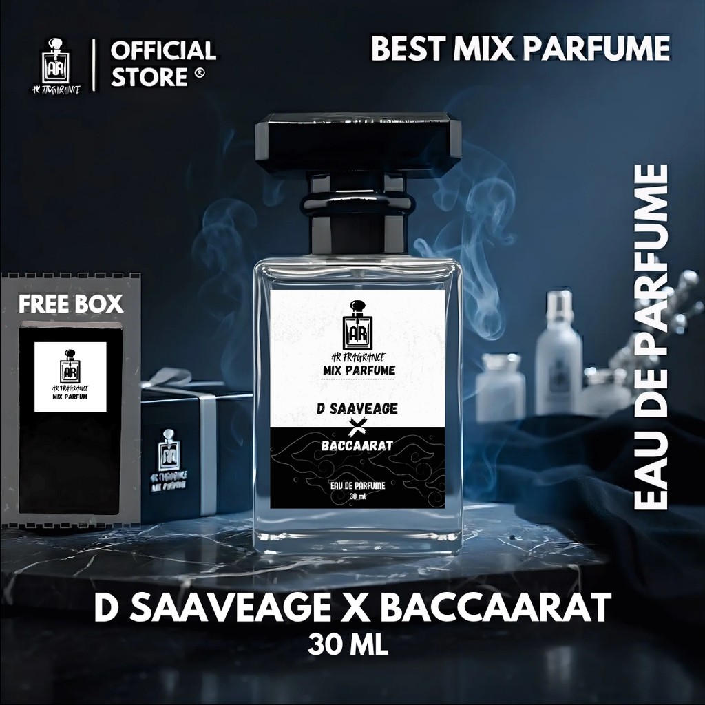 AR FRAGRANCE - MIX PARFUM D SAAVEAGE X BACCAARAT 30ML | PARFUM PRIA WANITA WANGI BEST SELLER