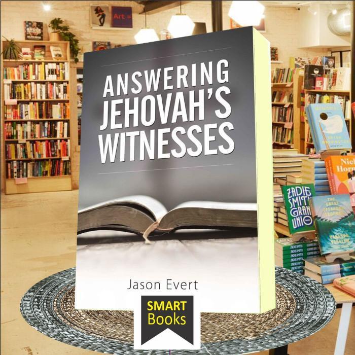 Answering Jehovah's Witnesses - Jason Evert ..