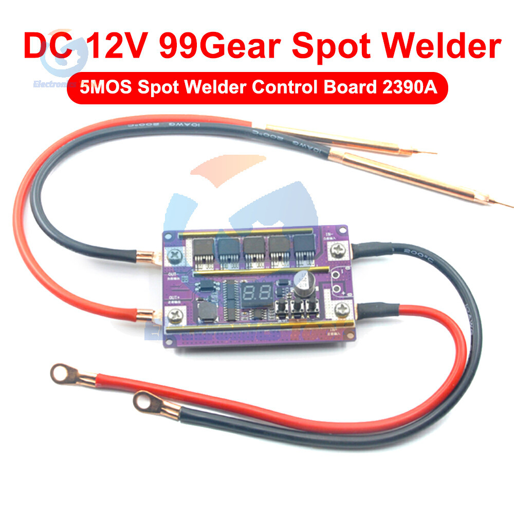 12V 99 Gear Spot Welder Module 5Mos Transistors 2390A Spot Welder Control Board Welng Machine 18650 