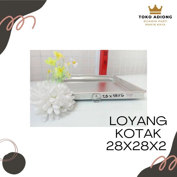 LOYANG KOTAK 28 X 28 X 2 ALUMINIUM/LOYANG BENTUK KOTAK/LOYANG KUE