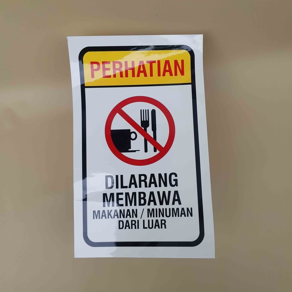 Sticker Dilarang Membawa Makanan dari Luar, Stiker Larangan Membawa Makanan, Laminating
