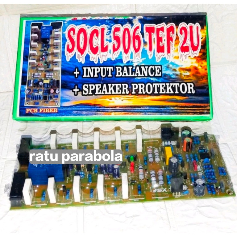 Kit SOCL 506 TEF 2U 5TR + Input balance dan speaker protector pcb fiber kit 506 TEF