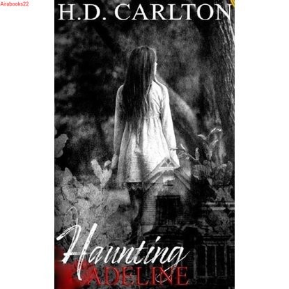 Haunting Adeline by H. D. Carlton