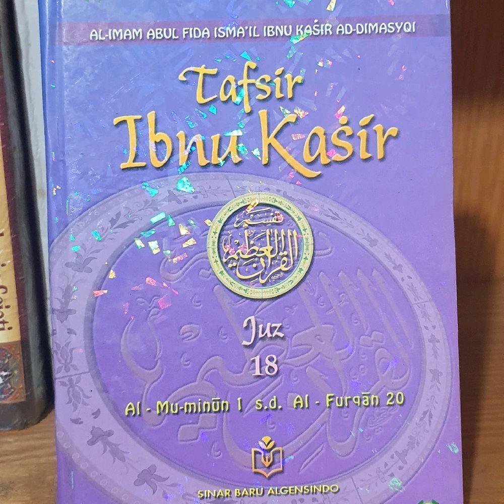 Buku Tafsir Ibnu Kasir Juz 18 Al-Muminun 1 s.d. Al-Furqan 20  | KEPO Authorized Malaka
