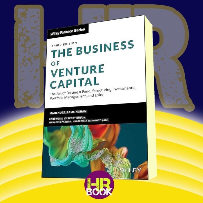 Buku The Business of Venture Capital: The Art of Raising a Fund, Structurin