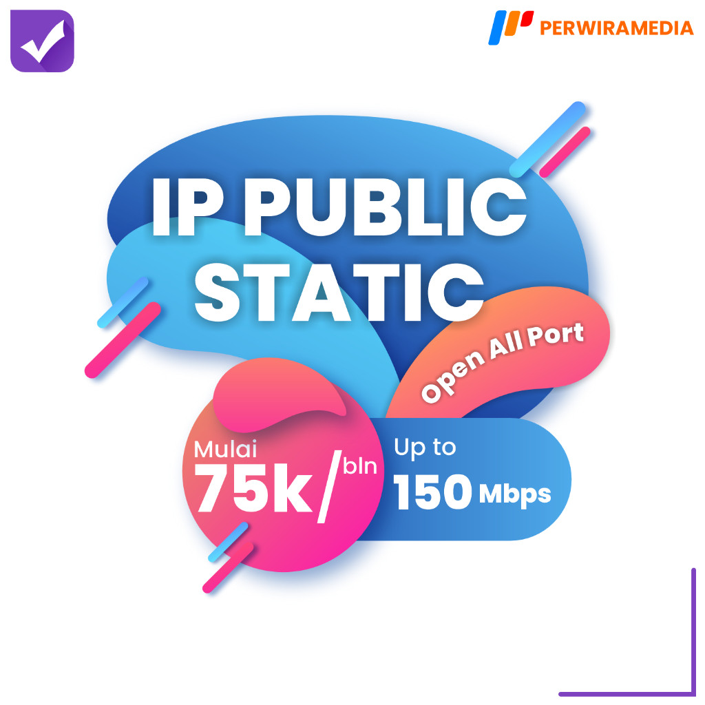 IP Publik Statik Open All Port Setahun, Webserver, Dapodik, Mikrotik, Dll