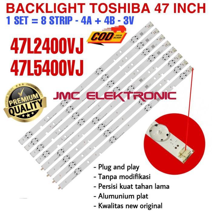 BACKLIGHT TV LED TOSHIBA 47 INC 47L2400VJ 47L5400VJ 47L5450VE 47L2400 47L5400 47L5450 LAMPU BL 47IN 