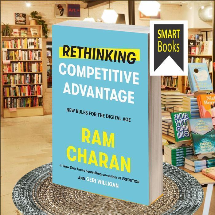 Rethinking Competitive Advantage ..