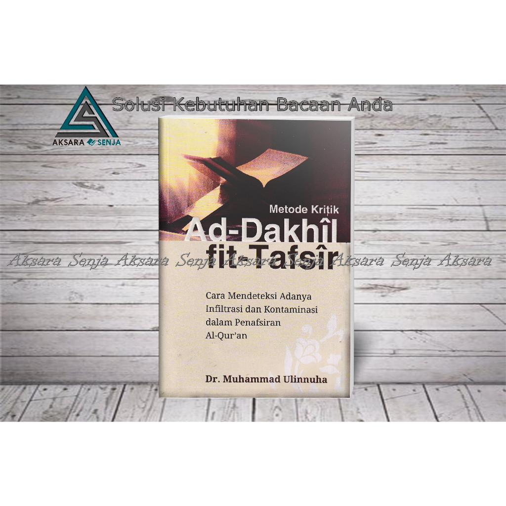 METODE KRITIK AD-DAKHIL FIT TAFSIR -MUHAMMAD ULINNUHA
