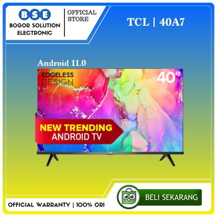 TV ANDROID TCL 40A7 FULL HD TCL A7 40 INCH ANDROID 11 TCL 40 INCH