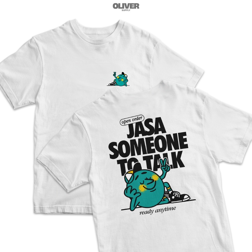 OLVR Kaos Kata Kata "Jasa Someone To Talk Ready Anytime" / t shirt baju tulisan nyindir keren lucu /