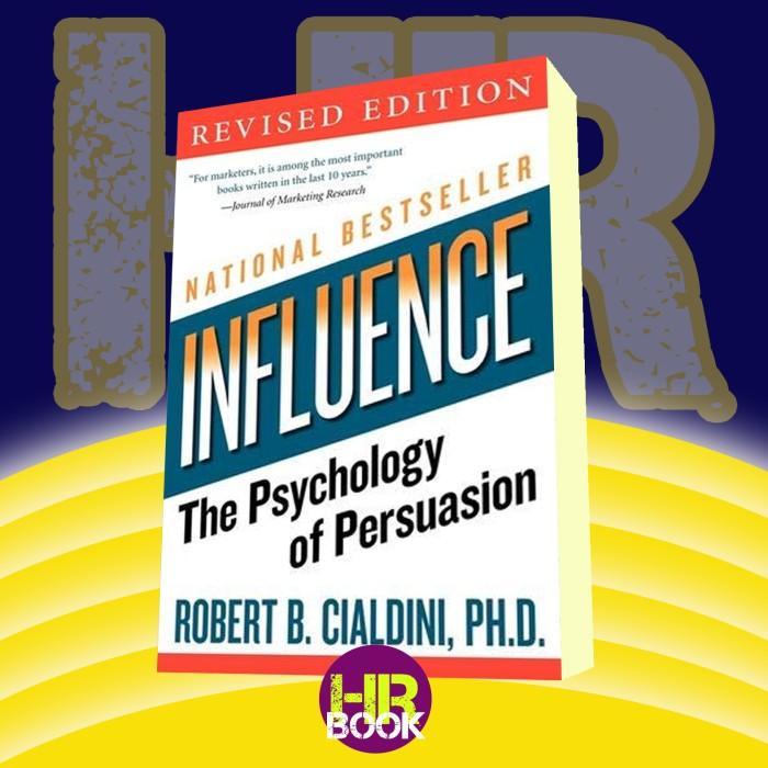 Influence: The Psychology of Persuasion