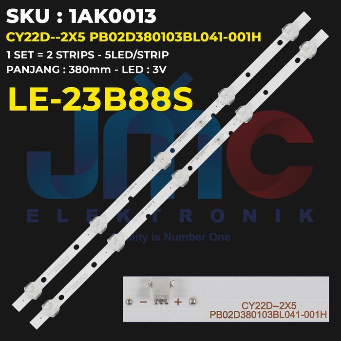 Backlight TV 23 Inch LE-23B88S CY22D--2X5 PB02D380103BL041-001H / JL.D22051235-081DS-M Elmatu JMCPar