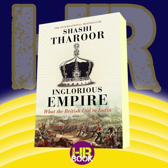 Buku Inglorious Empire what the British did to India