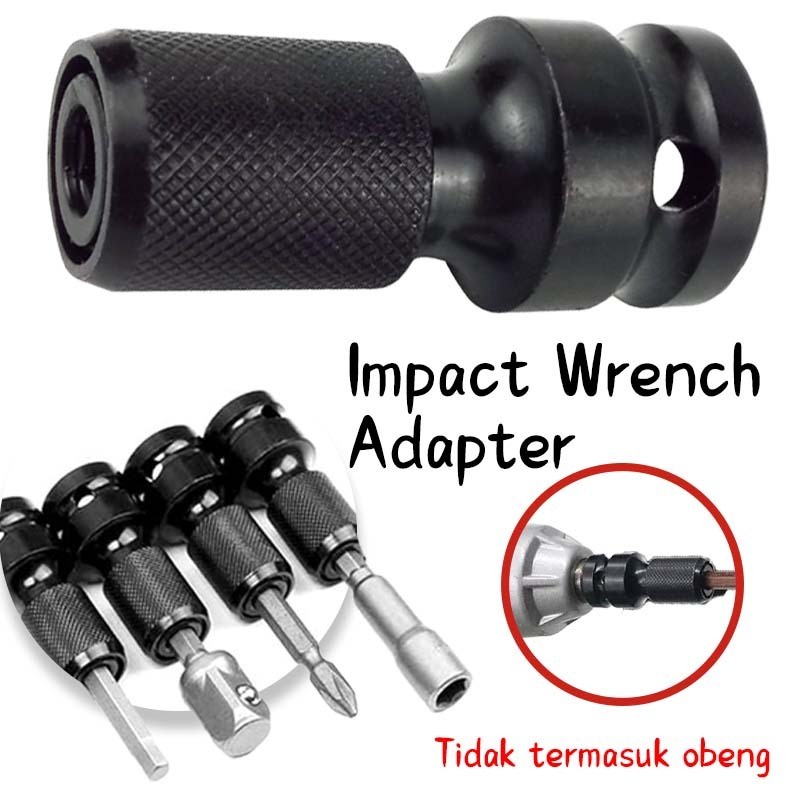 Adaptor Wrench Impact Adaptor Impact Ke Bor 1/2 Inch Converter Impact Wrench Multifungsi Utk Monqiqi