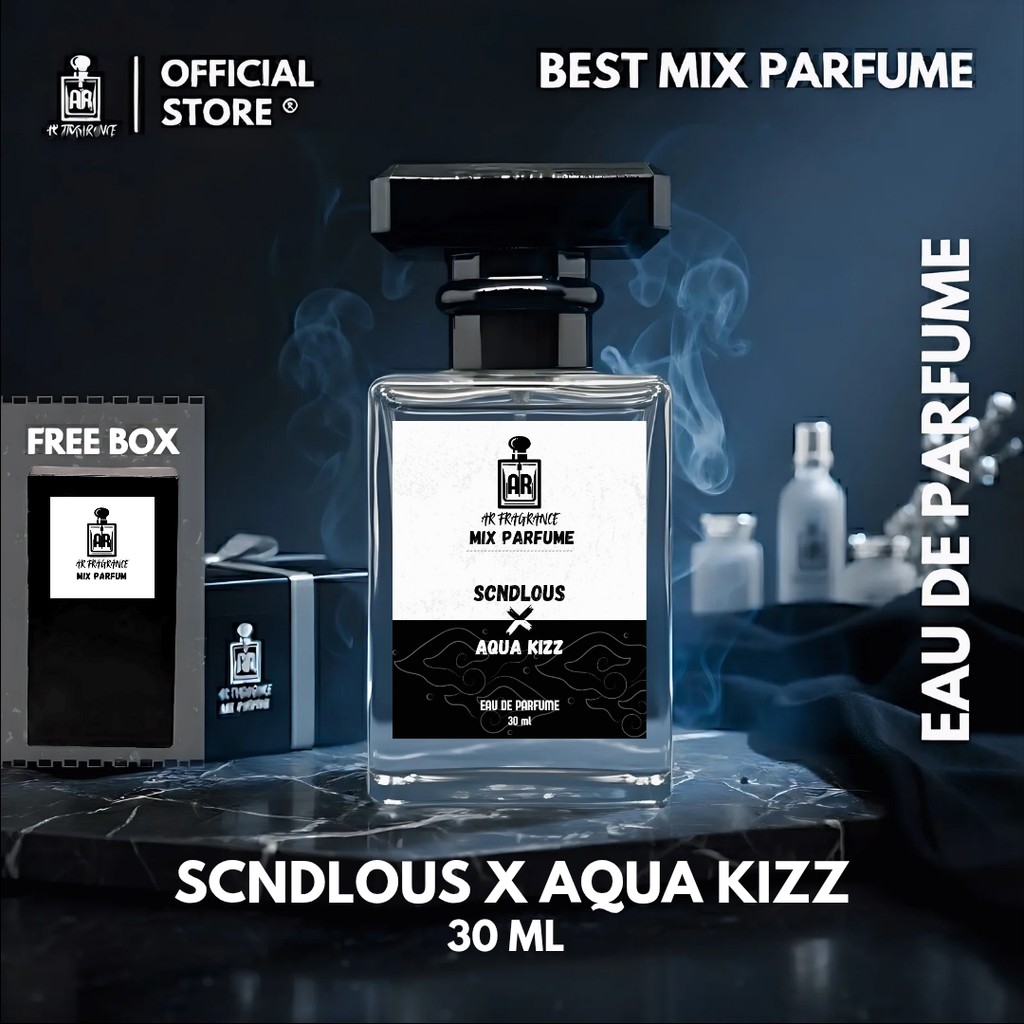 AR FRAGRANCE - MIX PARFUM SCNDLOUS X AQUA KIZZ 30ML | PARFUM PRIA WANITA WANGI BEST SELLER